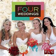 Image result for Four Weddings TV Show