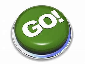 Image result for Push the Go Button