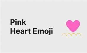 Image result for Light Pink Heart Emoji