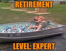 Image result for 9 to 5 Meme Retirement