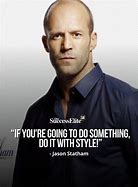 Image result for Jason Statham Quotes