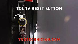 Image result for Reset Button Tcl TV 32