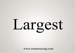Image result for Is Biggest a Word