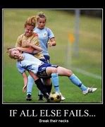 Image result for Funny Women's Soccer Memes