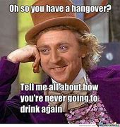 Image result for Serious Hangover Meme