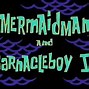 Image result for Spongebob and Patrick Mermaid Man Barnacle Boy