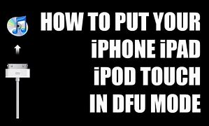 Image result for Put iPod in DFU Mode