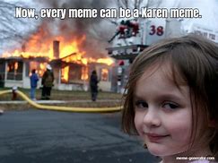 Image result for Go Karen Meme