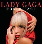 Image result for Lady Gaga Paparazzi Poker Face