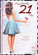 Image result for 21st Birthday Cards for Girls