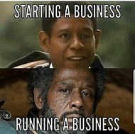 Image result for Terrible at Business Meme