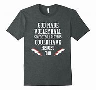 Image result for Funny Volleyball Shirts