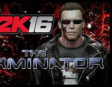 Image result for Terminator WWE 2K16