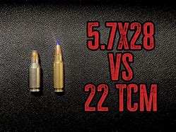 Image result for FN 5 7 vs 22 TCM