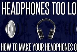 Image result for How to Make Your Headphones Louder