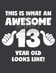 Image result for Happy 13th Birthday Friend Funny