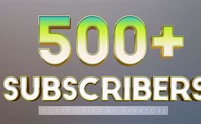 Image result for 500 Subscribers