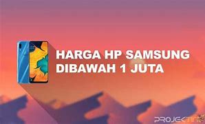 Image result for Harga HP Samsung DiBawah 1 Juta