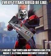 Image result for Destiny 2 Titan Memes