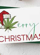 Image result for Weed Christmas Cards