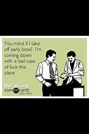 Image result for Office Work Funny Someecards Quotes