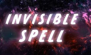 Image result for Spells to Become Invisible