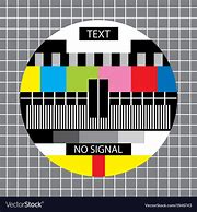 Image result for Old No Signal TV Sign