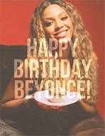 Image result for Birthday Beyoncé 37