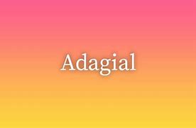 Image result for adagial