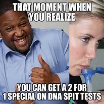 Image result for AncestryDNA Meme