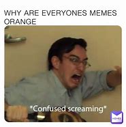 Image result for Orange Min Meme