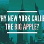 Image result for What Is Big Apple in New York