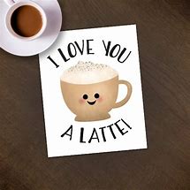 Image result for I love you a latte