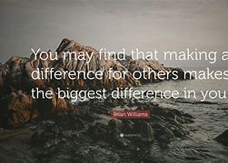 Image result for Inspirational Life Quotes About Making a Difference
