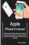 Image result for iPhone 8 Instructions for Dummies