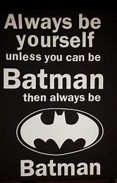 Image result for Batman Quotes HD