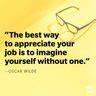 Image result for Uplifting Work Quotes Funny