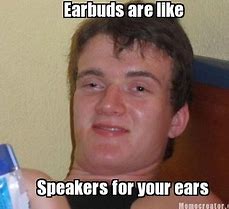 Image result for Samsung Earbuds Memes
