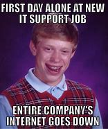 Image result for First Job Meme