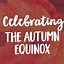 Image result for Autumn Equinox