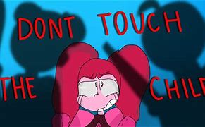 Image result for Don't Touch the Child Meme
