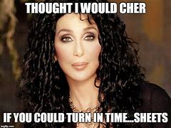 Image result for Funny Cher Memes