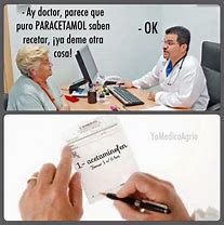Image result for Porque No SE Va Doctor Memes