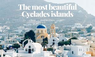 Image result for Most Beautiful Cyclades Islands