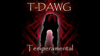 Image result for T-Dawg