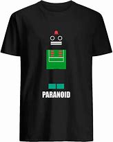 Image result for Paranoid Andriod Shirt