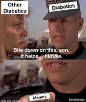 Image result for Type 1 Diabetes Funny Memes