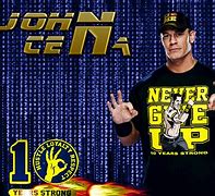 Image result for John Cena 10 Years Strong