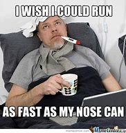 Image result for Sick and at Work Image Quotes Meme