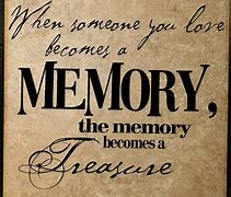 Image result for Memory Quotes About Life